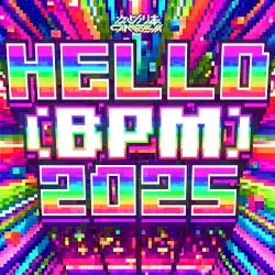 Hello (BPM) 2025