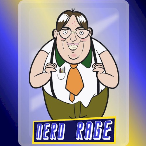 Nerd Rage
