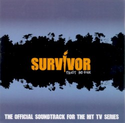 Survivor Trust No One (The official Soundtrack for the Hit TV Series)