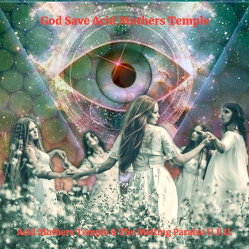 God Save Acid Mothers Temple