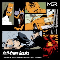 Anti-Crime Breaks: Thrilling and Badass Jazz Funk Tracks