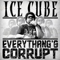 Everythang’s Corrupt