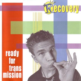 Recovery: Ready for Transmission