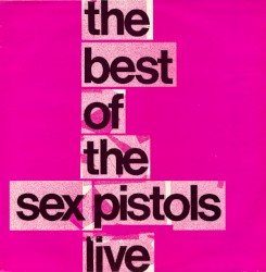The Best of the Sex Pistols Live