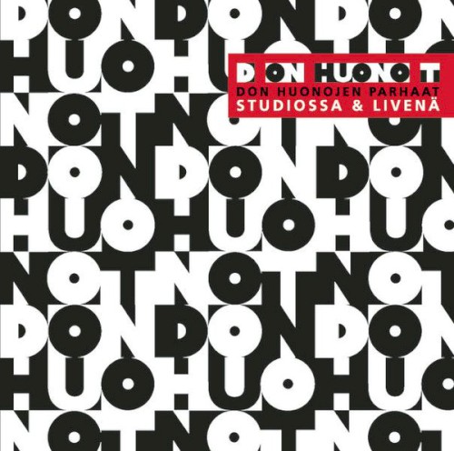D on huono T: Don Huonojen parhaat studiossa & livenä