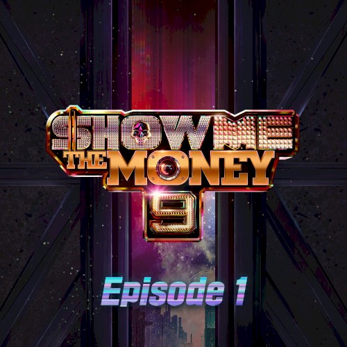 쇼미더머니 9, Episode 1
