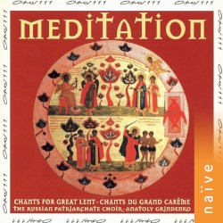 Meditation, Chants for Great Lent
