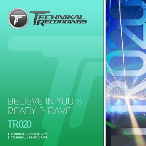 Believe In You / Ready 2 Rave