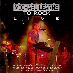 The Best Of Michael Learns To Rock Live