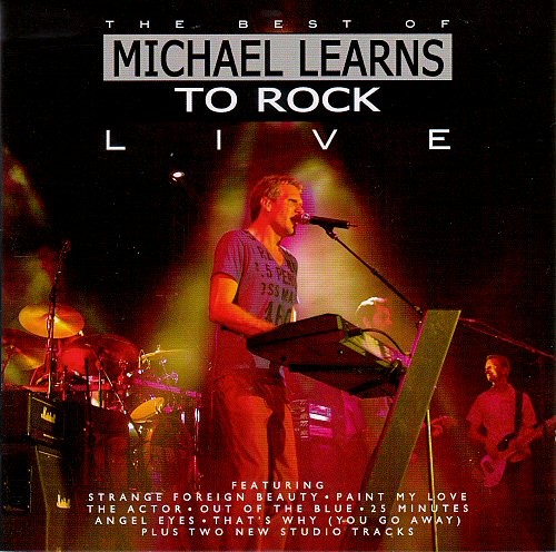 The Best Of Michael Learns To Rock Live