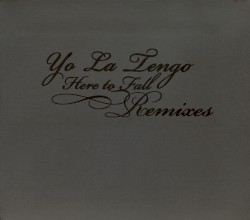 Here to Fall Remixes