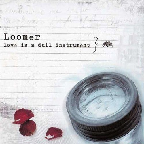 Love is a Dull Instrument