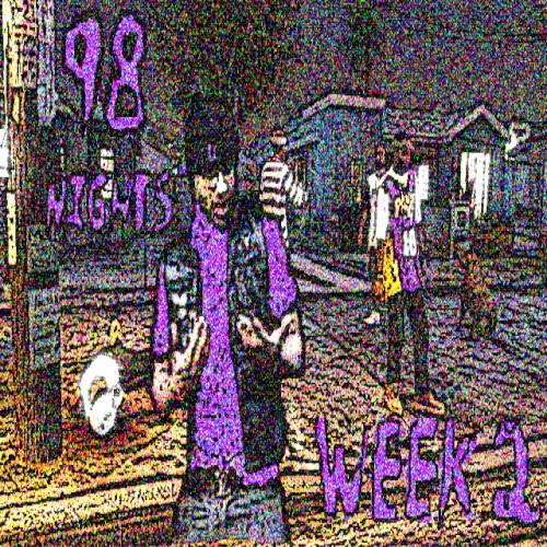 98 Nights: Week 2