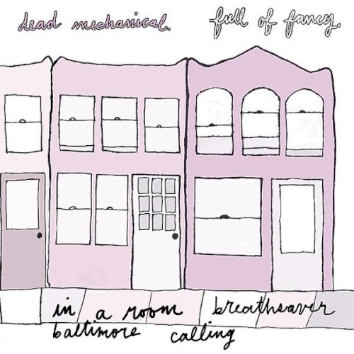 Dead Mechanical / Full of Fancy
