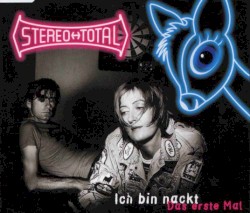 Ich Bin Nackt / Das Erste Mal