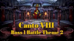 Canto 8 Boss 1 Battle Theme 2
