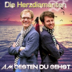 Am besten du gehst