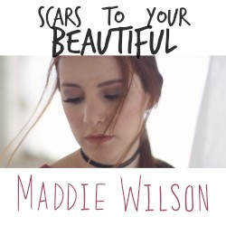 Scars to Your Beautiful