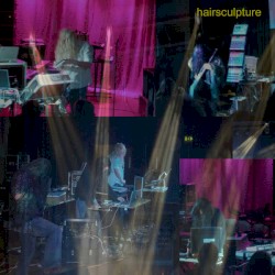 Hairsculpture EP