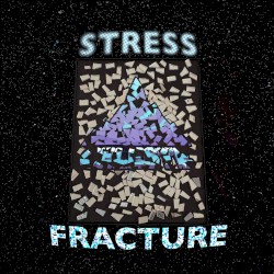 Stress Fracture [Celeste - "Resurrections"]