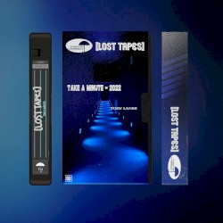 Take A Minute (Lost Tapes 2022)