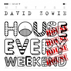 House Every Weekend