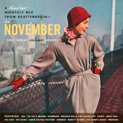 A Monthly Mix From Skatterbrain: November