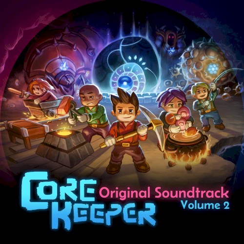 Core Keeper: Volume 2 (Original Game Soundtrack)