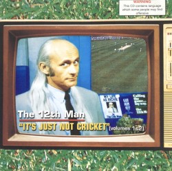 It's Just Not Cricket (Volumes 1 & 2)