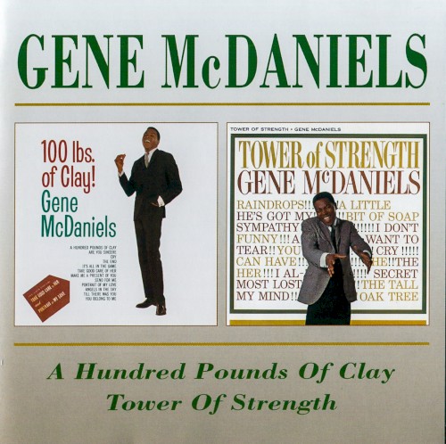 A Hundred Pounds of Clay / Tower of Strength