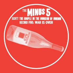 Scott the Hoople in the Dungeon of Horror - Record 5: War Is Over