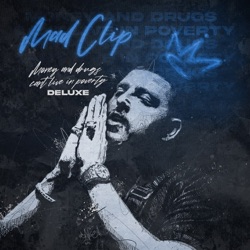 Money and Drugs Can't Live in Poverty (Deluxe Version)