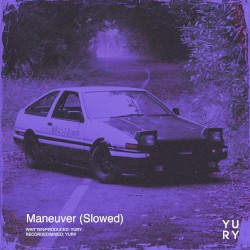 Maneuver (slowed)