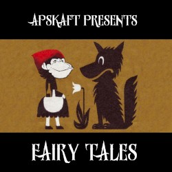 Apskaft Presents: Fairy Tales