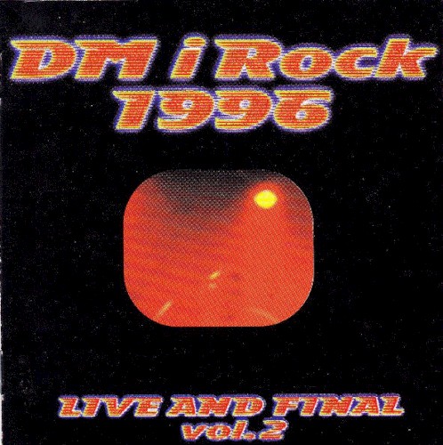 DM i Rock 1996 - Live And Final vol. 2