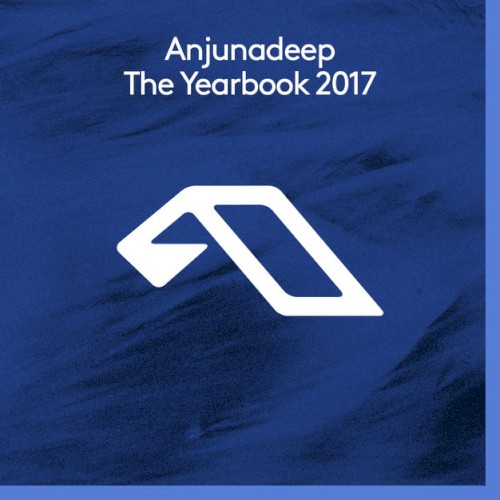 Anjunadeep: The Yearbook 2017
