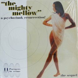 The Mighty Mellow - The Sequel