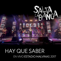 Hay que saber (En Vivo Estadio Malvinas Argentinas) - En Vivo
