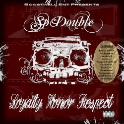 Loyalty Honor Respect