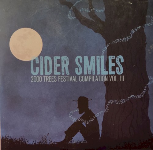 Cider Smiles (2000 Trees Festival Compilation Vol. III)