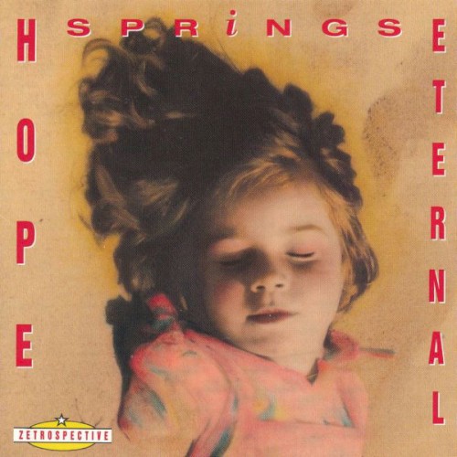 Zetrospective: Hope Springs Eternal