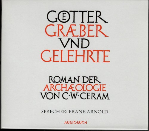 Götter, Gräber und Gelehrte