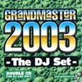 Grandmaster 2003: The DJ Set