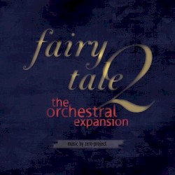 Fairytale 2: The orchestral expansion