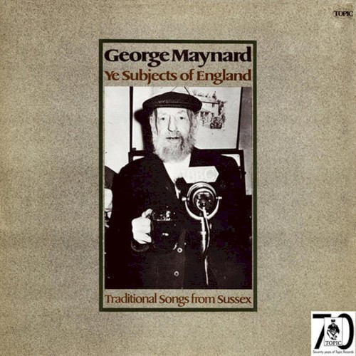Ye Subjects of England: Traditional Songs From Sussex