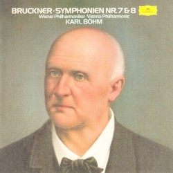 Bruckner: Symphonies No.7 & No.8