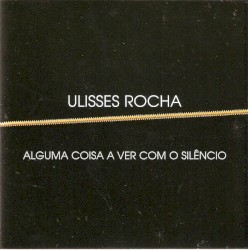 Alguma coisa a ver com o silêncio