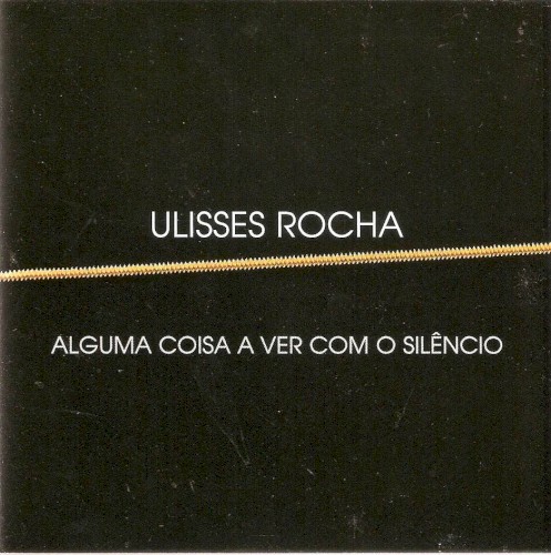 Alguma coisa a ver com o silêncio