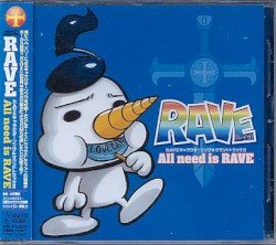 RAVE Character Song & Soundtrack II: All need is RAVE