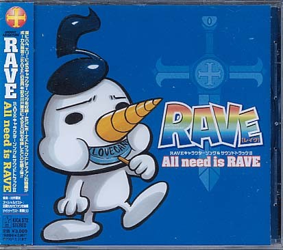 RAVE Character Song & Soundtrack II: All need is RAVE